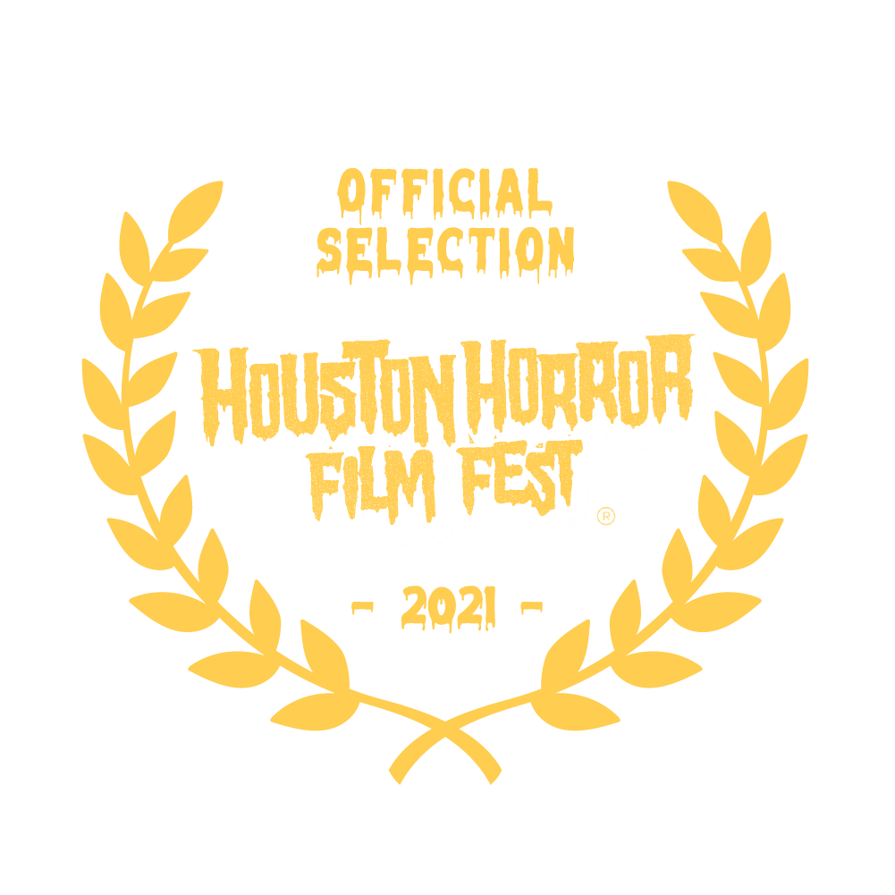 Houston Horror Film Festival 2021 - Official Selection